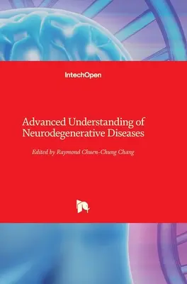 Fortgeschrittenes Verständnis von neurodegenerativen Krankheiten - Advanced Understanding of Neurodegenerative Diseases