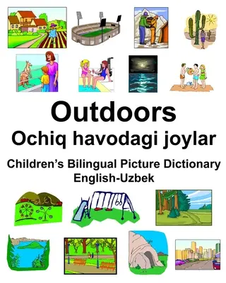 Englisch-Usbekisch Outdoors/Ochiq havodagi joylar Children's Bilingual Picture Dictionary - English-Uzbek Outdoors/Ochiq havodagi joylar Children's Bilingual Picture Dictionary