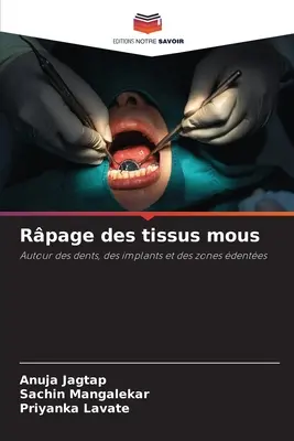 Rpage des tissus mous