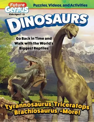 Zukunftsgenie: Dinosaurier: Reise in die Vergangenheit und gehe mit den größten Reptilien der Welt spazieren - Future Genius: Dinosaurs: Go Back in Time and Walk with the World's Biggest Reptiles