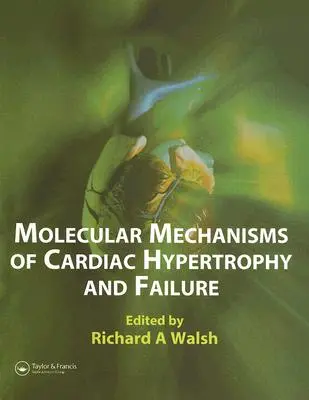 Molekulare Mechanismen der Hypertrophie und des Versagens des Herzens - Molecular Mechanisms of Cardiac Hypertrophy and Failure