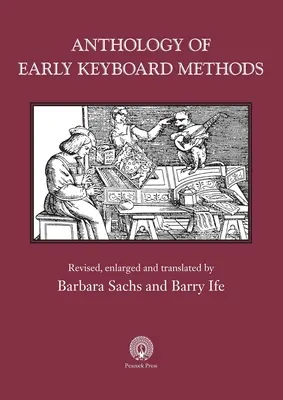 Anthologie der frühen Tastaturmethoden - Anthology of Early Keyboard Methods