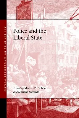 Die Polizei und der liberale Staat - Police and the Liberal State