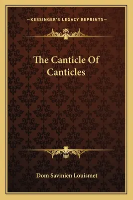 Das Hohelied der Kantilenen - The Canticle Of Canticles