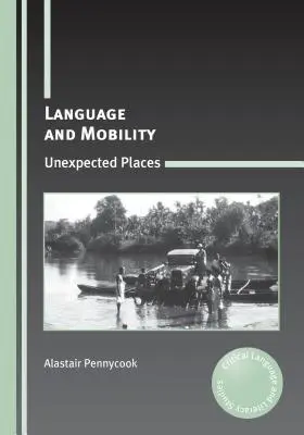 Sprache und Mobilität: Unerwartete Orte - Language and Mobility: Unexpected Places