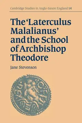 Der „Laterculus Malalianus“ und die Schule des Erzbischofs Theodore - The 'Laterculus Malalianus' and the School of Archbishop Theodore