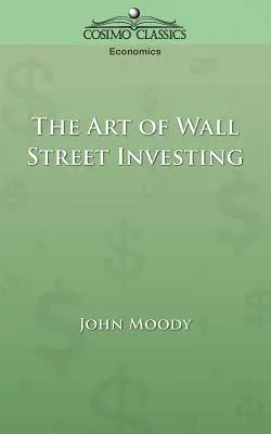 Die Kunst des Investierens an der Wall Street - The Art of Wall Street Investing