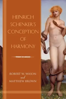 Heinrich Schenkers Auffassung von Harmonie - Heinrich Schenker's Conception of Harmony