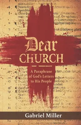 Liebe Gemeinde: Eine Paraphrase von Gottes Briefen an sein Volk - Dear Church: A Paraphrase of God's Letters to His People
