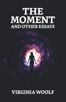 Der Augenblick und andere Essays - The Moment And Other Essays