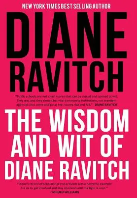 Die Weisheit und der Witz von Diane Ravitch - The Wisdom and Wit of Diane Ravitch