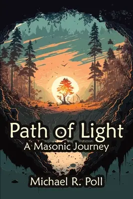 Pfad des Lichts: Eine freimaurerische Reise - Path of Light: A Masonic Journey