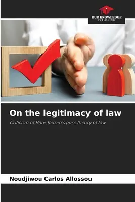 Von der Legitimität des Rechts - On the legitimacy of law