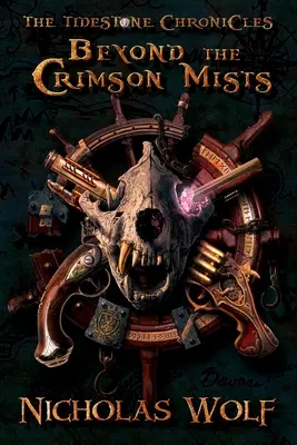 Jenseits des Purpurnen Nebels: Die Tidestone-Chroniken - Beyond the Crimson Mists: The Tidestone Chronicles