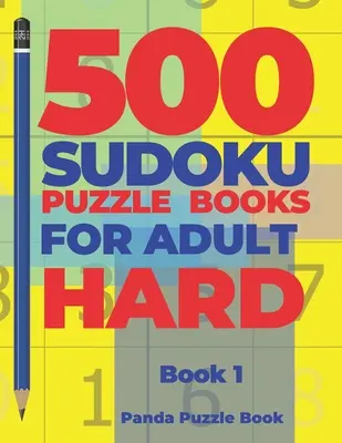 500 Sudoku Rätselbücher für Erwachsene schwer - Buch 1: Denkspiele Sudoku - Denkspiele für Erwachsene - Logikspiele Erwachsene - 500 Sudoku Puzzle Books For Adults Hard - Book 1: Brain Games Sudoku - Mind Games For Adults - Logic Games Adults