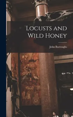 Heuschrecken und wilder Honig - Locusts and Wild Honey