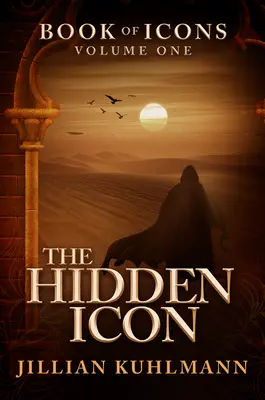 Die verborgene Ikone: Buch der Ikonen - Band eins - The Hidden Icon: Book of Icons - Volume One