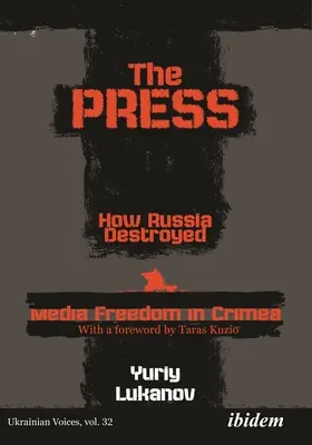 Die Presse: Wie Russland die Medienfreiheit auf der Krim zerstörte - The Press: How Russia Destroyed Media Freedom in Crimea