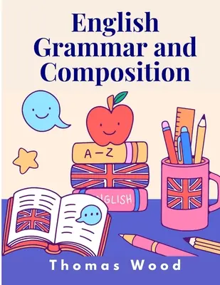 Englische Grammatik und Aufsatz - English Grammar and Composition