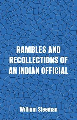 Streifzüge und Erinnerungen eines indischen Beamten - Rambles and Recollections of an Indian Official