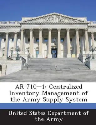 GB 710-1: Zentralisierte Bestandsführung des Heeresversorgungssystems - AR 710-1: Centralized Inventory Management of the Army Supply System