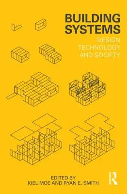 Gebäudesysteme: Design, Technologie und Gesellschaft - Building Systems: Design Technology and Society