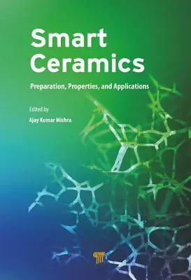 Intelligente Keramiken: Herstellung, Eigenschaften und Anwendungen - Smart Ceramics: Preparation, Properties, and Applications