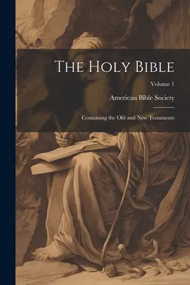 Die Heilige Bibel: Das Alte und das Neue Testament; Band 1 - The Holy Bible: Containing the Old and New Testaments; Volume 1