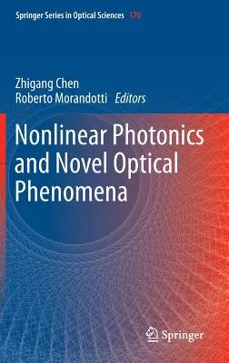 Nichtlineare Photonik und neuartige optische Phänomene - Nonlinear Photonics and Novel Optical Phenomena