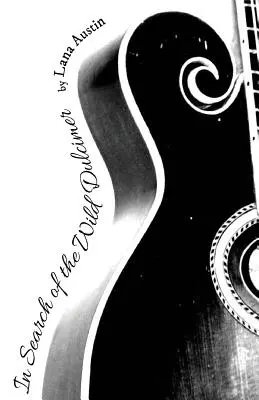 Auf der Suche nach dem wilden Dulcimer - In Search of the Wild Dulcimer