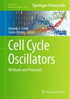 Zellzyklus-Oszillatoren: Methoden und Protokolle - Cell Cycle Oscillators: Methods and Protocols