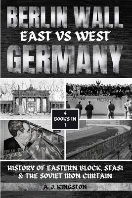 Berliner Mauer: Geschichte des Ostblocks, der Stasi und des sowjetischen Eisernen Vorhangs - Berlin Wall: History Of Eastern Block, Stasi & The Soviet Iron Curtain