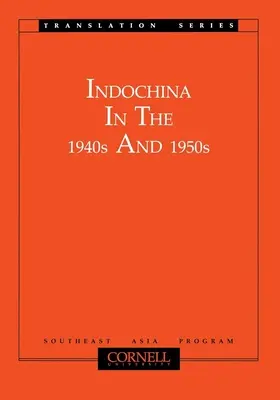 Indochina in den 1940er und 1950er Jahren - Indochina in the 1940s and 1950s