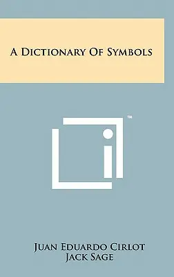 Ein Wörterbuch der Symbole - A Dictionary Of Symbols