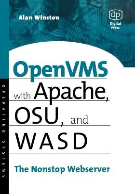 OpenVMS mit Apache, Wasd und Osu: Der Nonstop-Webserver - OpenVMS with Apache, Wasd, and Osu: The Nonstop Webserver