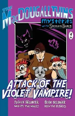 Der Angriff des violetten Vampirs! - Die MacDougall-Zwillinge mit Sherlock Holmes Buch #2 - Attack of the Violet Vampire! - The MacDougall Twins with Sherlock Holmes Book #2