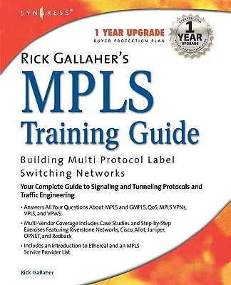 Rick Gallahers MPLS-Schulungshandbuch - Rick Gallahers MPLS Training Guide