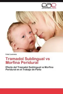 Tramadol sublingual vs. Morfina peridural - Tramadol Sublingual Vs Morfina Peridural