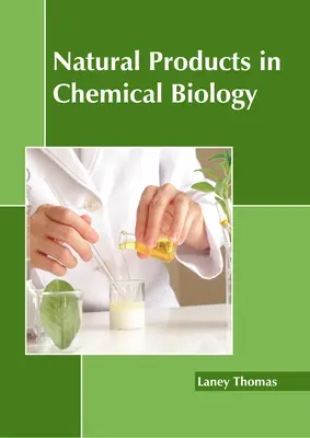 Natürliche Produkte in der chemischen Biologie - Natural Products in Chemical Biology
