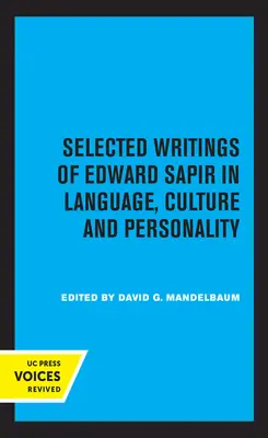 Ausgewählte Schriften von Edward Sapir zu Sprache, Kultur und Persönlichkeit - Selected Writings of Edward Sapir in Language, Culture and Personality