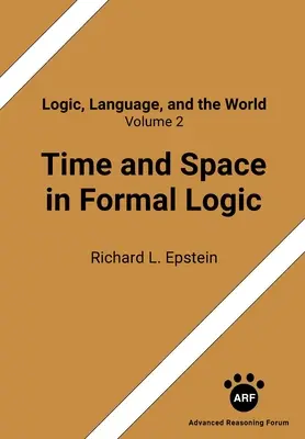 Zeit und Raum in der formalen Logik - Time and Space in Formal Logic