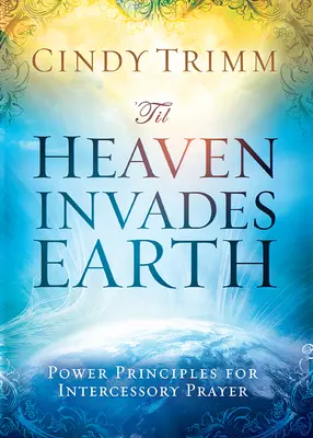 Bis der Himmel die Erde einnimmt - 'Til Heaven Invades Earth