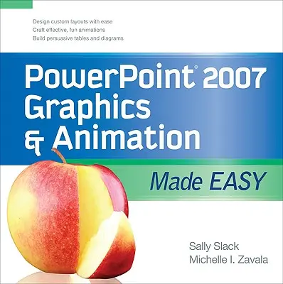 PowerPoint 2007 Grafiken und Animationen leicht gemacht - PowerPoint 2007 Graphics & Animation Made Easy