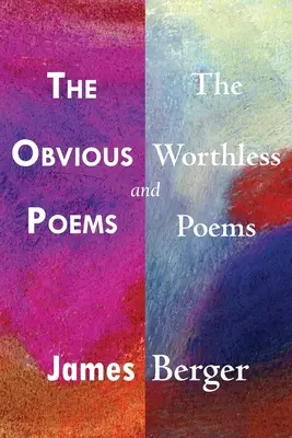 Die offensichtlichen Gedichte und die wertlosen Gedichte - The Obvious Poems and The Worthless Poems