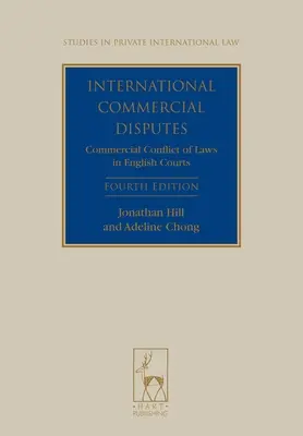 Internationale Handelsstreitigkeiten: Handelsrechtliche Kollisionen vor englischen Gerichten - International Commercial Disputes: Commercial Conflict of Laws in English Courts