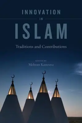 Innovation im Islam: Traditionen und Beiträge - Innovation in Islam: Traditions and Contributions