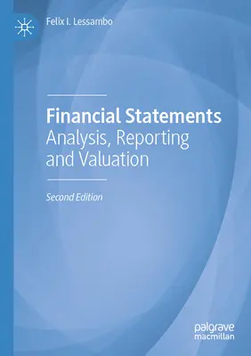 Jahresabschlüsse: Analyse, Bilanzierung und Bewertung - Financial Statements: Analysis, Reporting and Valuation