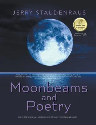Mondstrahlen und Poesie: Für gespitzte Ohren und langgezogene Zungen - Moonbeams and Poetry: For Those Whose Ears Are Pricked and Tongues That Are Long-Drawn