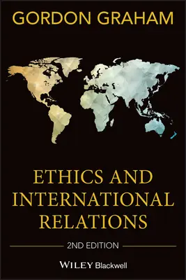 Ethik und internationale Beziehungen - Ethics and International Relat