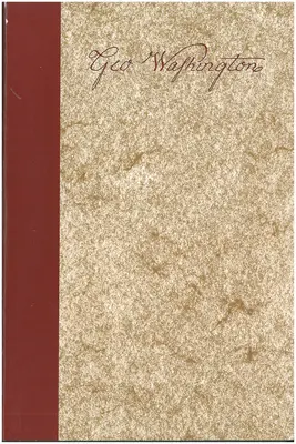 George Washington: Eine Sammlung - George Washington: A Collection